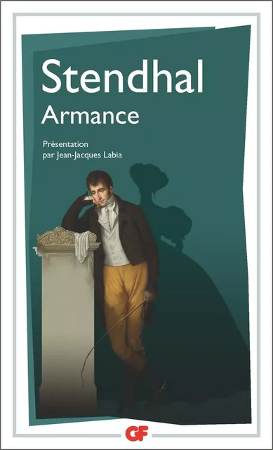 Armance ou Quelques scènes d'un Salon de Paris en 1827 -  Stendhal - Flammarion