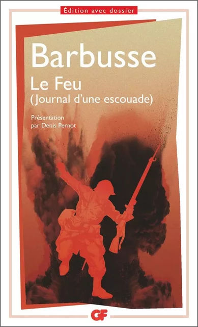 Le Feu. Journal d'une escouade - Henri Barbusse - Flammarion