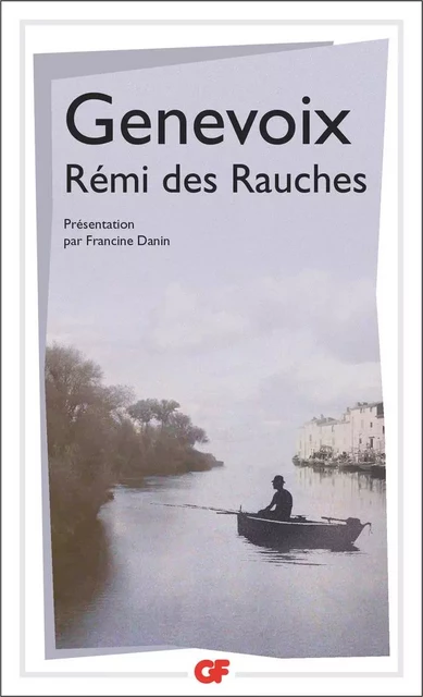 Rémi des Rauches - Maurice Genevoix - Flammarion