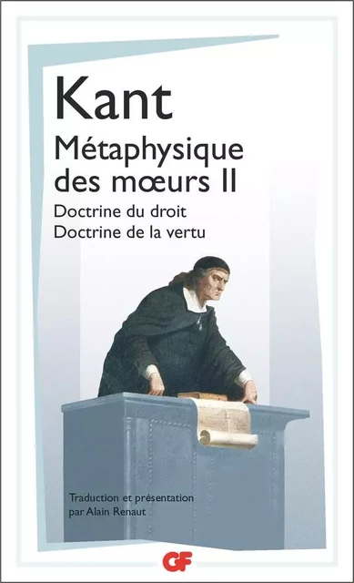 Métaphysique des mœurs (Tome 2) - Doctrine du droit – Doctrine de la vertu - Emmanuel Kant - Flammarion