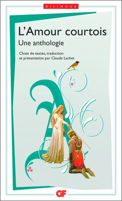 Anthologie de l'amour courtois -  Anonyme - Flammarion