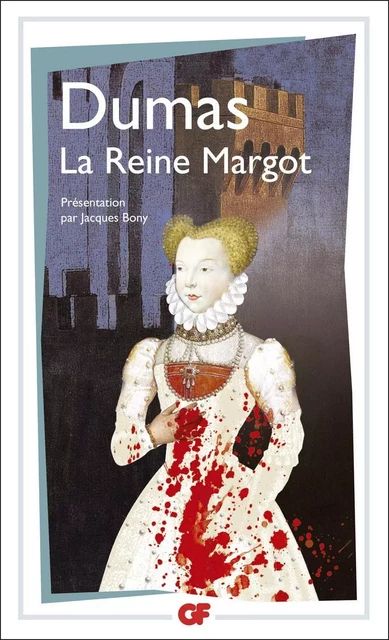 La Reine Margot - Alexandre Dumas - Flammarion