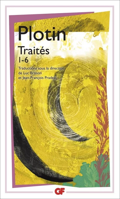 Traités 1-6 -  Plotin - Flammarion