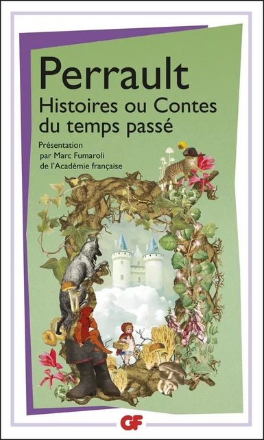 Histoires ou Contes du temps passé - Charles Perrault - Flammarion