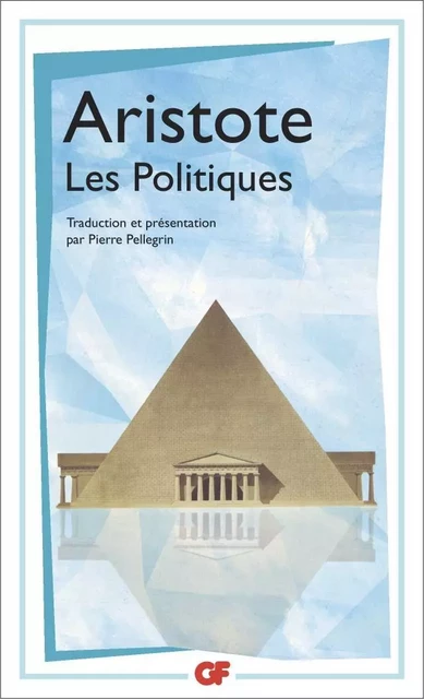 Les Politiques -  Aristote - Flammarion