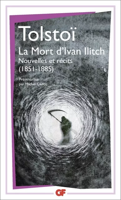 La mort d'Ivan Ilitch - Léon Tolstoï - Flammarion