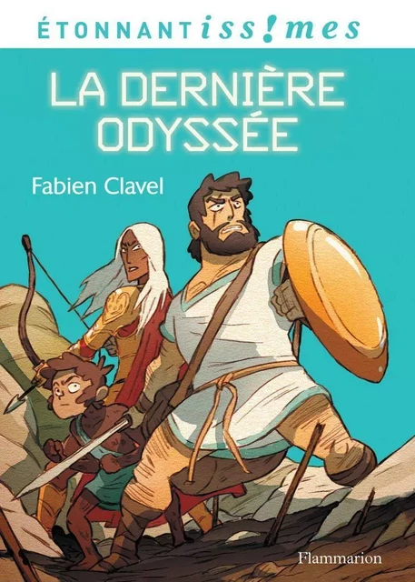 La dernière Odyssée - Fabien Clavel - Flammarion