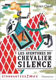 Les Aventures du chevalier Silence