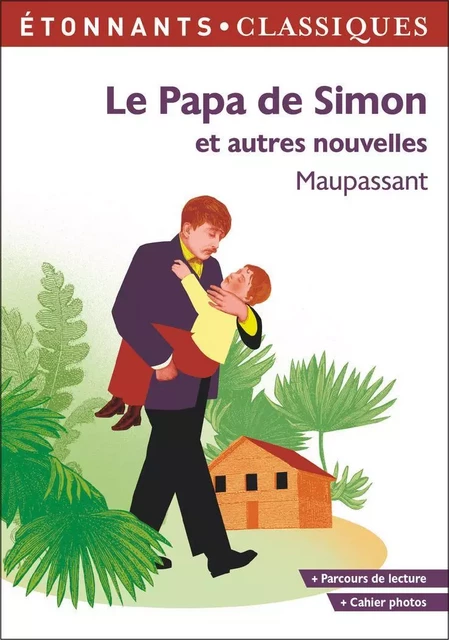 Le papa de Simon et autres nouvelles - Guy Maupassant (de) - Flammarion