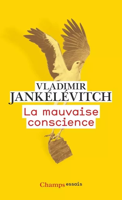 La mauvaise conscience - Vladimir Jankélévitch - Flammarion