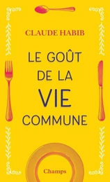 Le goût de la vie commune