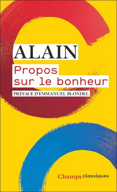 Propos sur le bonheur -  Alain - Flammarion