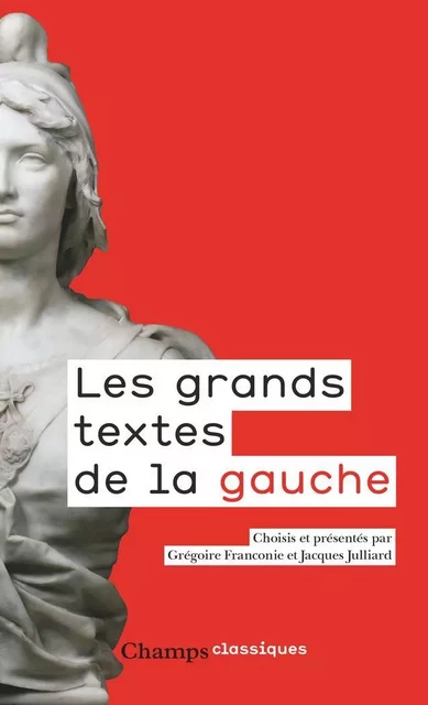 Les grands textes de la gauche -  Anonyme - Flammarion