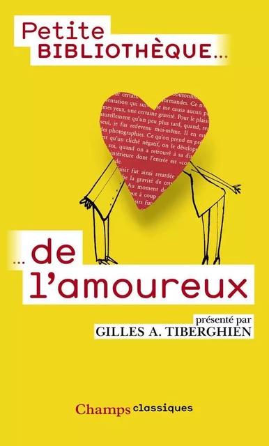 Petite bibliothèque de l'amoureux - Gilles A. Tiberghien - Flammarion