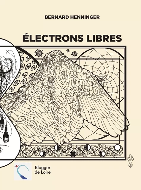 Électrons libres - Bernard Henninger - Blogger de Loire