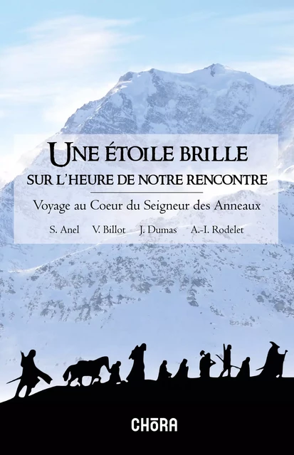 Une étoile brille sur l'heure de notre rencontre - S. Anel V. Billot J. Dumas A.-I. Rodelet - Chora éditions