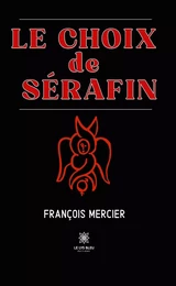 Le choix de Sérafin