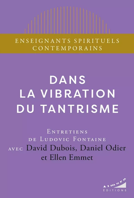 Dans la vibration du tantrisme - Ludovic Fontaine - Dervy