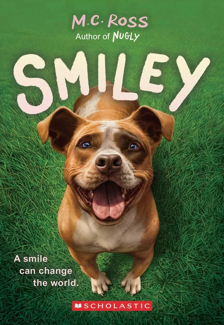 Smiley - M. C. Ross - Scholastic Inc.