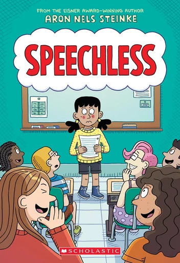 Speechless: A Graphic Novel - Aron Nels Steinke - Scholastic Inc.