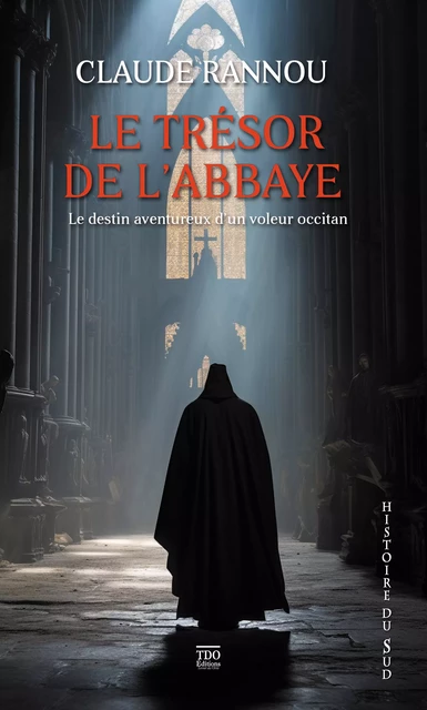 Le trésor de l'abbaye - Claude Rannou - TDO Editions