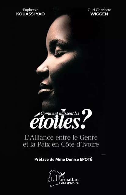 Comment naissent les étoiles - Euphrasie Kouassi Yao, Guri Charlotte Wiggen - Editions L'Harmattan