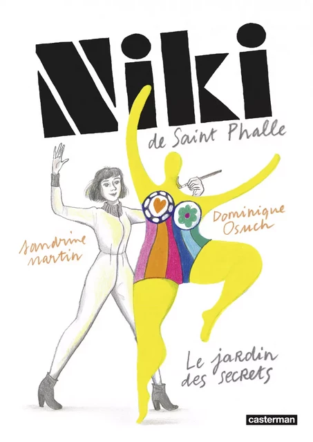 Niki de Saint-Phalle - Sandrine Martin - Casterman