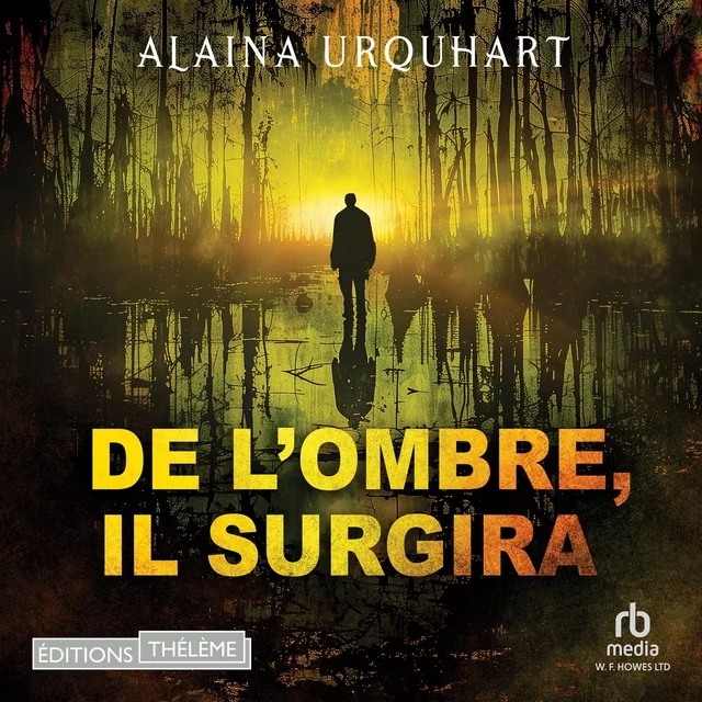 De l'ombre, il surgira - Alaina URQUHART - Editions Theleme from W. F. Howes