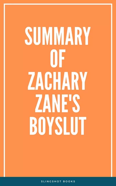 Summary of Zachary Zane's Boyslut -  Slingshot Books - Slingshot Books