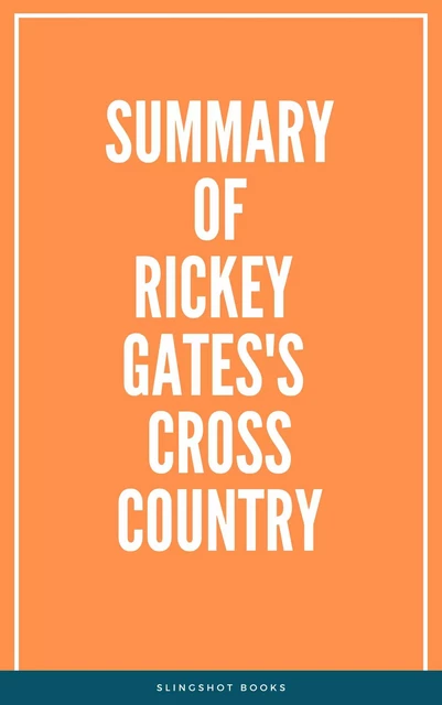 Summary of Rickey Gates's Cross Country -  Slingshot Books - Slingshot Books