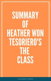 Summary of Heather Won Tesoriero's The Class