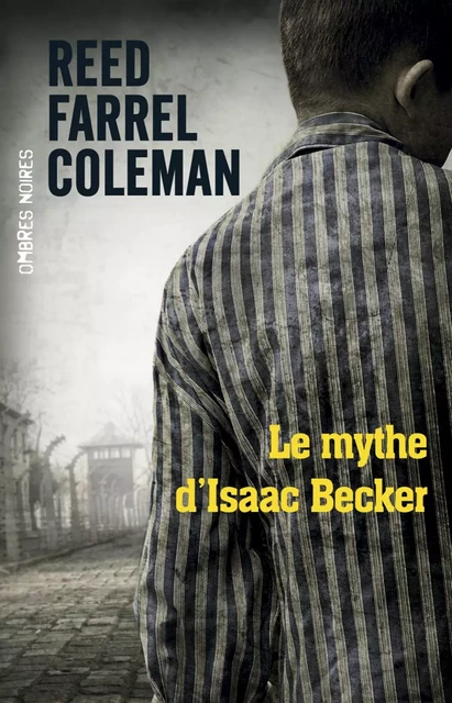 Le mythe d'Isaac Becker - Reed Farrel Coleman - Flammarion