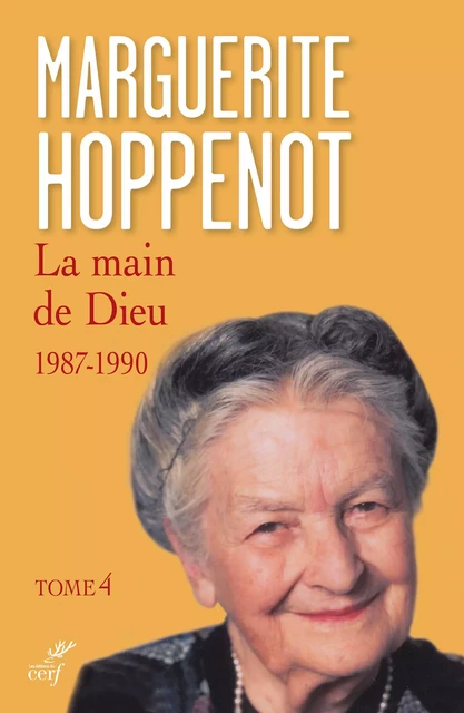 La main de Dieu - Tome 4 - Marguerite Hoppenot - Editions du Cerf