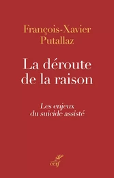 La déroute de la raison