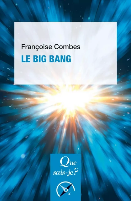 Le Big Bang - Françoise Combes - Humensis