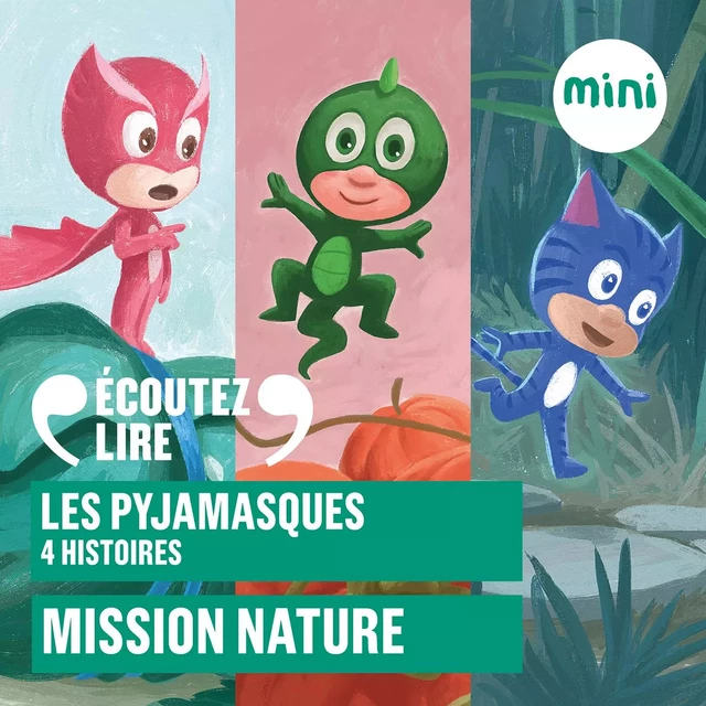 Les Pyjamasques - Mission nature - 4 histoires -  Romuald - Gallimard Jeunesse Audio