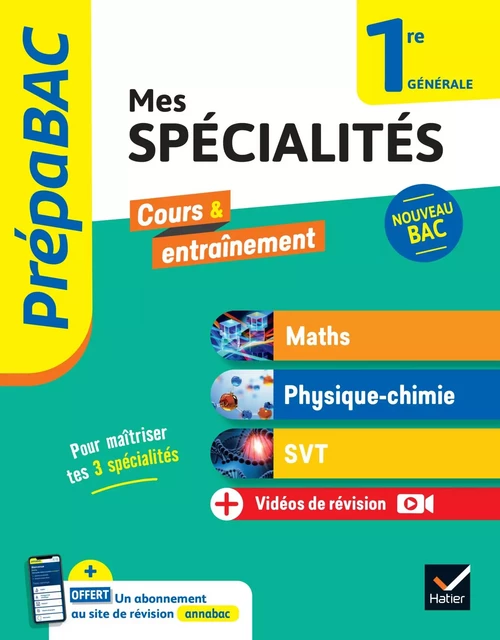 Prépabac - Mes spécialités Maths, Physique-chimie, SVT 1re générale - 2024-2025 - Michel Abadie, Benjamin Forichon, Johanna Garcia, Hervé Mulard, Bruno Vah, Annick Meyer, Jean-Dominique Picchiottino, Martine Salmon, Joël Carrasco, Alexandra Chauvin, Gaëlle Cormerais, Éric Langlois, Nicolas Ducasse - Hatier