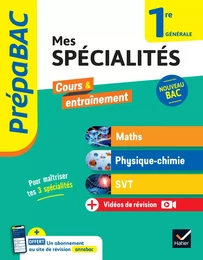 Prépabac - Mes spécialités Maths, Physique-chimie, SVT 1re générale - 2024-2025