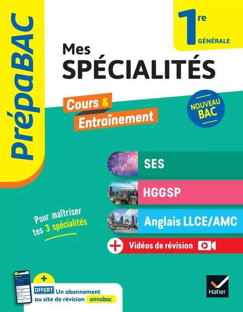 Prépabac - Mes spécialités SES, HGGSP, Anglais LLCE/ AMC 1re générale - 2024-2025 - Séverine Bachelerie-Marteau, Laurent van De Wandel, Frédéric Viénot, Christine Bitaillou, Aline Charles, Anne-Cécile Couturier, Isabelle Kherbouche, Jean-Marck Molignier, Sylvie Godineau, Céline Le Feuvre, Denis Martin, Franck Rimbert, Gilles Seurin, Cécile Gaillard, Cécile Gintrac, Vanessa Mercier - Hatier