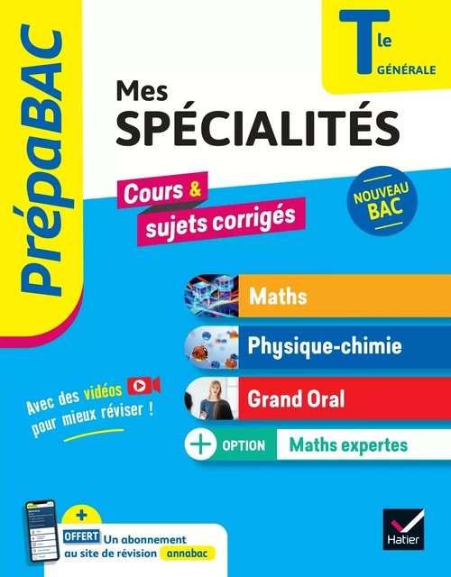 Prépabac - Mes spécialités Maths, Physique-chimie, Grand oral &amp; Maths expertes Tle - Bac 2025 - Michel Abadie, Gaëlle Cormerais, Éric Langlois, Jacques Royer, Jacques Delfaud, Annick Meyer, Jean-Dominique Picchiottino, Martine Salmon, Sophie Touzet, Nathalie Benguigui, Patrice Brossard, Joël Carrasco - Hatier