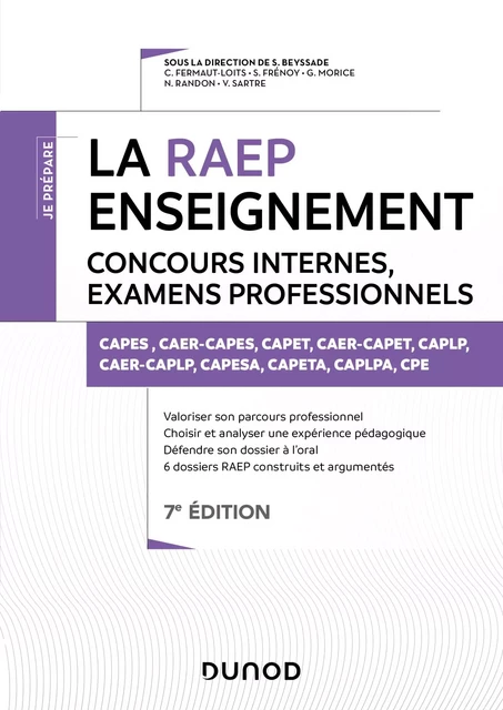 La Raep enseignement - Concours internes, examens professionnels - 7e éd. - Sylvie Beyssade, Christine Fermaut, Sébastien Frénoy, Gil Morice, Nicole Randon, Valentin Sartre - Dunod