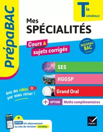 Prépabac - Mes spécialités SES, HGGSP, Grand Oral &amp; Maths complémentaires Tle - Bac 2025