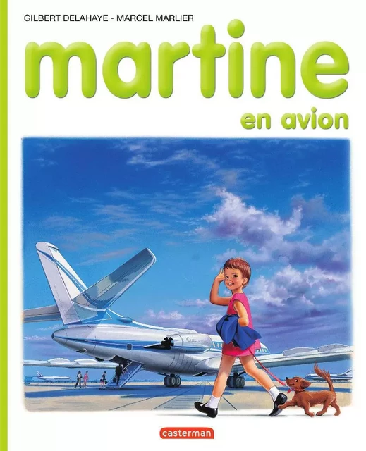 Martine en avion - Marcel Marlier, Gilbert Delahaye - Casterman Jeunesse