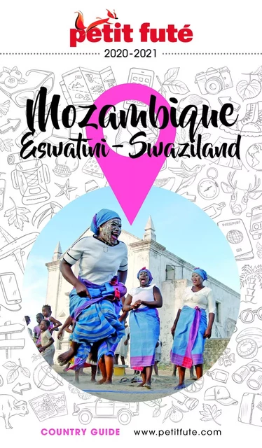 MOZAMBIQUE / ESWATINI 2020/2021 Petit Futé - Dominique Auzias, Jean-Paul Labourdette - Petit Futé