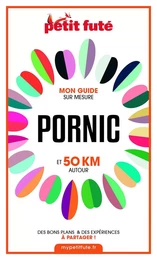 PORNIC ET 50 KM AUTOUR 2021 Carnet Petit Futé