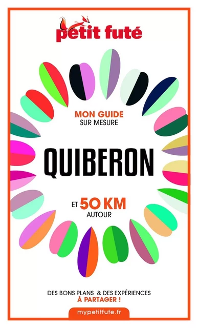 QUIBERON ET 50 KM AUTOUR 2021 Carnet Petit Futé - Dominique Auzias, Jean-Paul Labourdette - Petit Futé