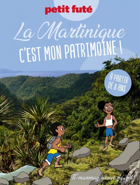 Martinique - C’est mon patrimoine 2024 Petit Futé - Dominique Auzias, Jean-Paul Labourdette - Petit Futé