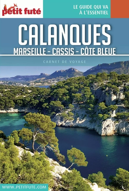 CALANQUES 2017 Carnet Petit Futé - Dominique Auzias, Jean-Paul Labourdette - Petit Futé