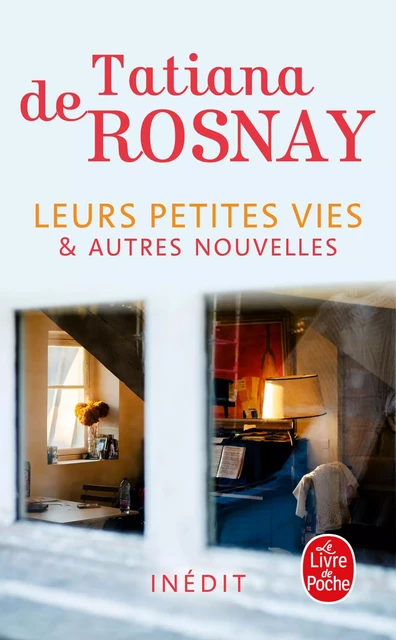 Leurs petites vies - Tatiana de Rosnay - Le Livre de Poche