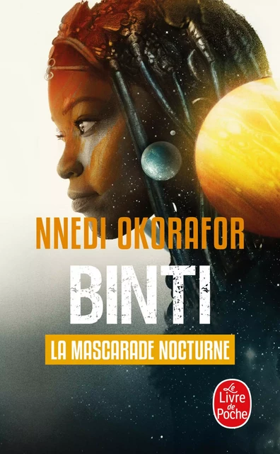 La Mascarade nocturne (Binti, Tome 2) - Nnedi Okorafor - Le Livre de Poche